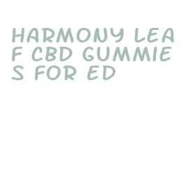 harmony leaf cbd gummies for ed
