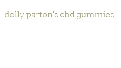 dolly parton's cbd gummies